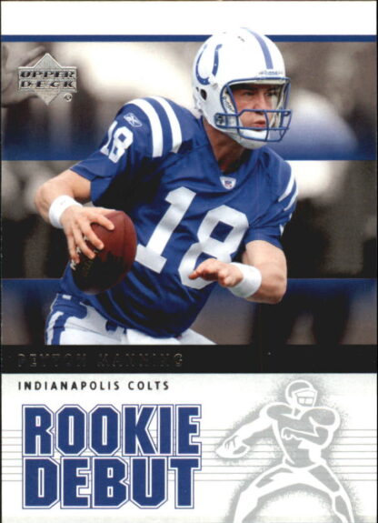 Peyton Manning 2005 Upper Deck Rookie Debut #41 Football Card