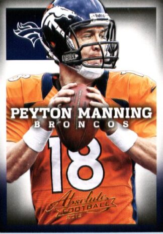 Peyton Manning 2013 Panini Absolute #31 Football Cards