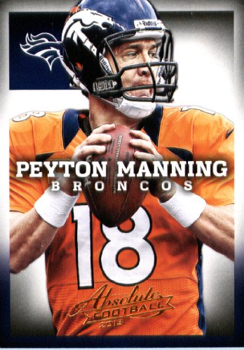 Peyton Manning 2013 Panini Absolute #31 Football Cards